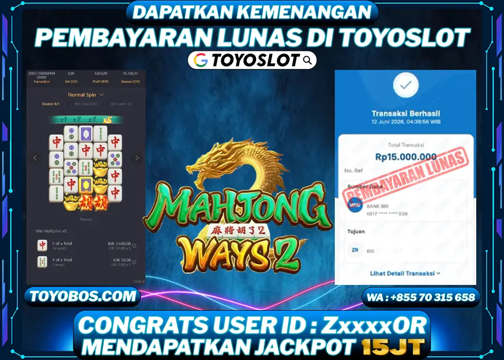 TOYOSLOT - BUKTI KEMENANGAN Mahjong Ways 2 Rp15,000,000,- LUNAS